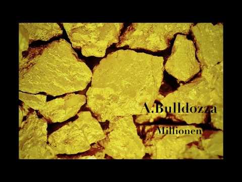A Bulldozza - Millionen