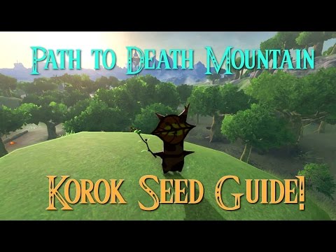 Breath of the Wild Guides- Path to Death Mountain Korok Seed Guide!