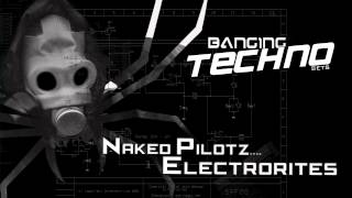 Banging Techno sets 052 - NakedPilotz and Electrorites