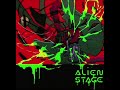 Unknown Till The End Alien Stage Round 2 Song For 1 Hour