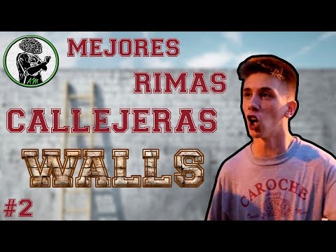 Mejores Rimas Callejeras #2 II WALLS