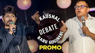 Kaushal Vs Babu Gogineni | Kaushal Manda and Babu Gogineni Debate Promo | Bigg Boss 2 Telugu