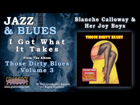 Blanche Calloway & Her Joy Boys - I Got What It Takes