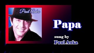 Papa / Paul Anka (with Lyrics &amp; 가사 해석, 1974)