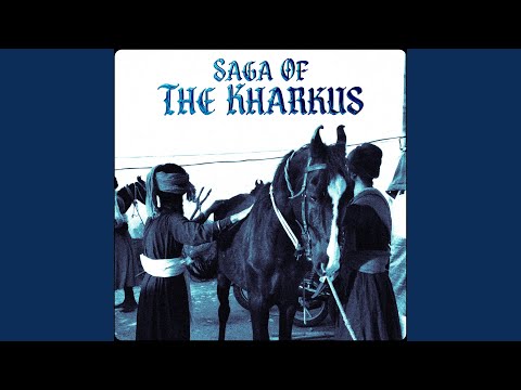Saga of the Kharkus (Full Audio) — watch video
