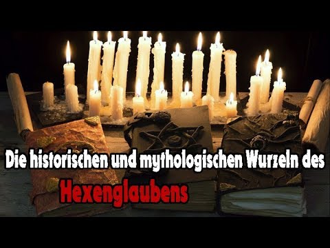 Hexen – Magie: Die historischen und mythologischen Wurzeln des Hexenglaubens [Neue Dokumentation]