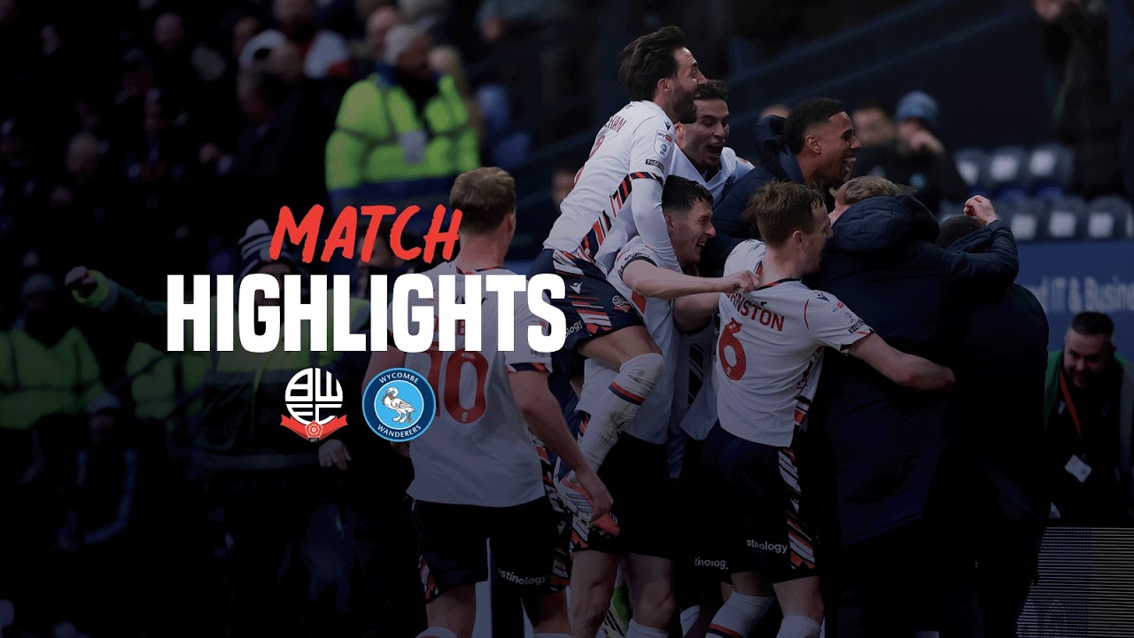 Bolton Wanderers vs Wycombe Wanderers Highlights