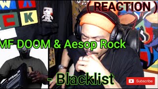 Mannn!!!!! My Head HURTS.... || MF DOOM &amp; Aesop Rock -Blacklist  ( REACTION )