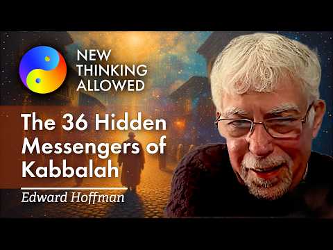 The 36 Hidden Messengers of Kabbalah with Edward Hoffman