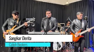 Download lagu SANGKAR DERITA - HAQIEM RUSLI (COVERED BY CALIPH BUSKERS) mp3