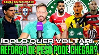 URGENTE SOBRE DANILO! ÍDOLO QUER VOLTAR AO VERDÃO! ABEL PODE IR EMBORA? MERCADO DA BOLA E+
