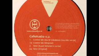 CafeAudio - Control Me (Aural Imbalance Bounder Remix)