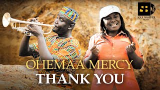 Ohemaa Mercy - Thank You