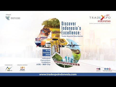 OFFICIAL VIDEO THE 40TH TRADE EXPO INDONESIA