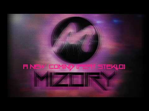 Mizory - A New Coming (Feat. Steklo)