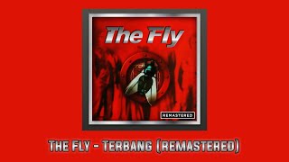 Download lagu The Fly - Terbang (remastered) HQ mp3 Download lagu The Fly - Terbang (remastered) HQ mp3