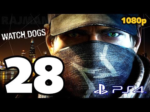 Watch Dogs Walkthrough PART 28 (PS4) Lets Play Gameplay [1080p] TRUE-HD QUALITY
