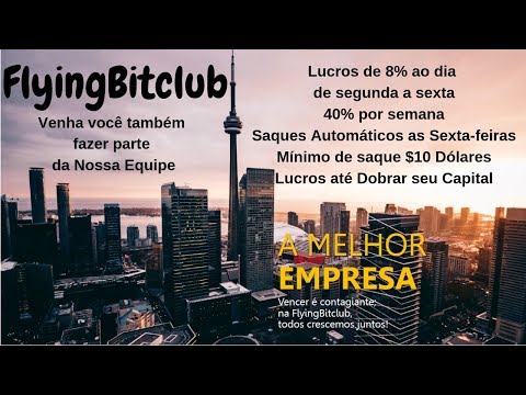 "MELHOR OPORTUNIDADE DE INVESTIMENTO DE 2018" Flyingbitclub - 8% aos dias Úteis até dobrar