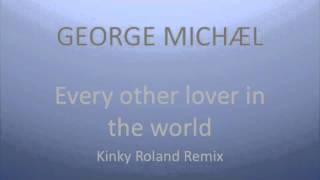 George Michael EOL Kinky Roland Remix