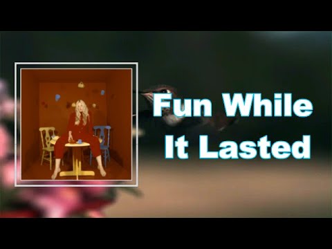 Ashe - Fun While It Lasted (Lyrics)