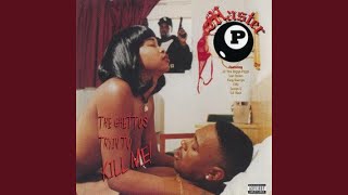 The Ghetto&#39;s Tryin To Kill Me