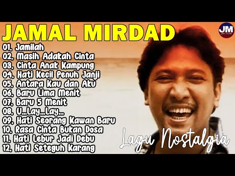 12 Lagu Terbaik Jamal Mirdad [ Full Album ] - Lagu Pop Indonesia Terbaik & Terpopuler Sepanjang Masa