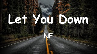 NF - Let You Down (lyrics)