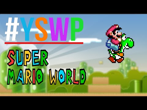 You Say We Play! Super Mario World [SNES]
