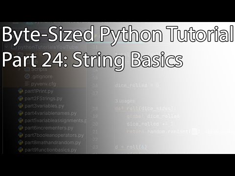 Byte Sized Python Tutorial Part 24 String Basics