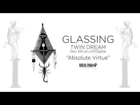 GLASSING - "Absolute Virtue" (Official Track Video)