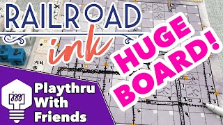 Railroad Ink HUGE BOARD! - Playthru With Friends