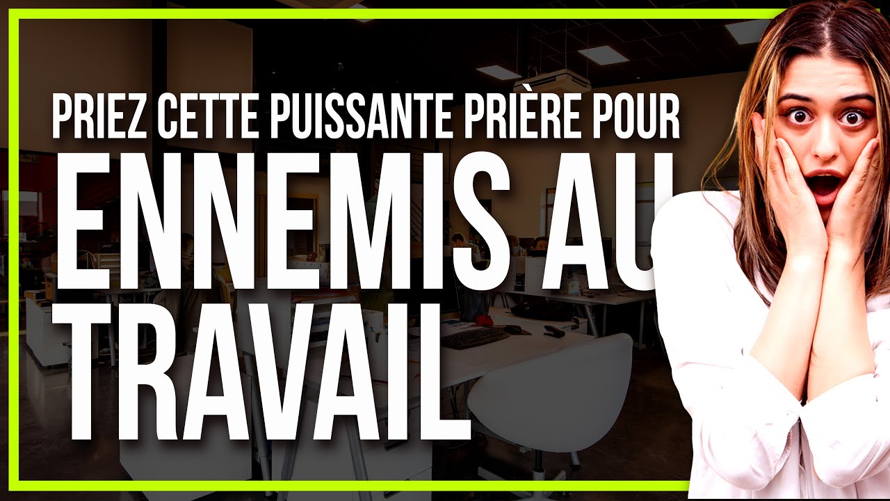 Prière pour les ennemis au travail | Priez pour la situation maintenant #travail #ennemis #prière