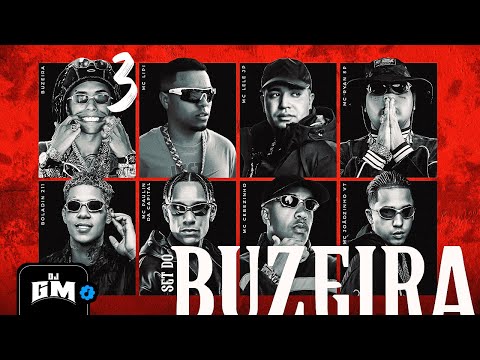 SET DO BUZEIRA 3 - MCs Lipi, Lele JP, Paulin da Capital, Ryan SP, Boladin 211, Cebezinho, Joãozinho