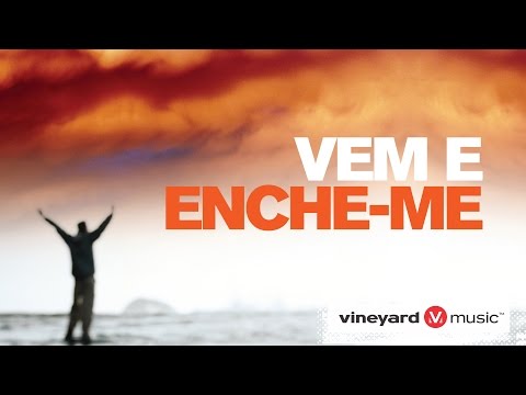 Vem e Enche-me video