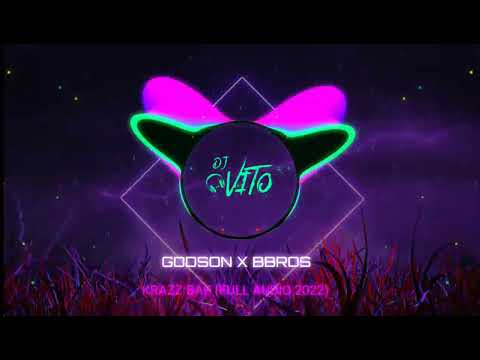 GODSON ✖ BBROS - KRAZZ BAZ (FULL AUDIO 2022)