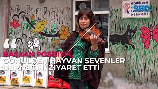 BAŞKAN POSBIYIK, GÖNÜLDEN HAYVAN SEVENLER DERNEĞİ'Nİ ZİYARET ETTİ