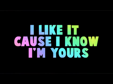 I'm Yours - Justine Skye Lyrics