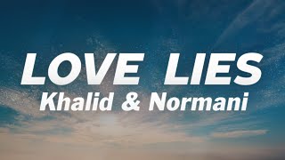 Khalid &amp; Normani - Love Lies (Lyrics)