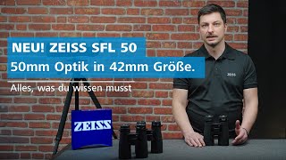 Das neue ZEISS SFL 50 Fernglas | Premium-Optik im leichten Design