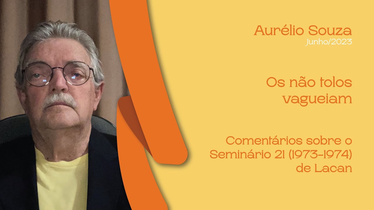 Os não tolos vagueiam - Aurélio Souza, Junho/2023