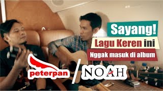 Download lagu LAGU KEREN, Tapi Ngga Masuk Di Album Peterpan / NOAH mp3 Download lagu LAGU KEREN, Tapi Ngga Masuk Di Album Peterpan / NOAH mp3