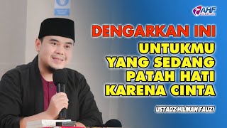 Download lagu HEARTBREAK MEDICINE BECAUSE OF LOVE | USTADZ HILMAN FAUZI mp3