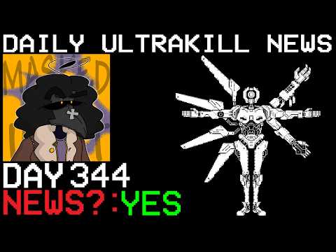 New Fraud Video - Daily Ultrakill News Day 344 (Ft. Masked_Idiot_lol)