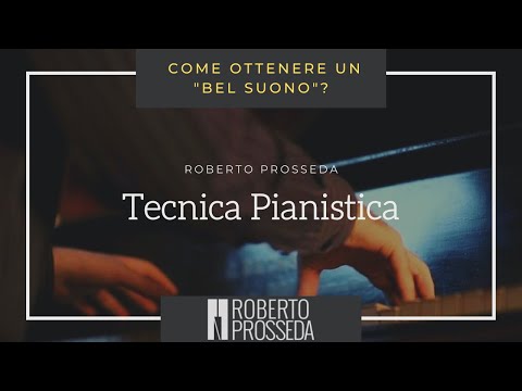 Tecnica pianistica - 31: Come ottenere un "bel suono"? | Liszt Sonetto n.123 Petrarca