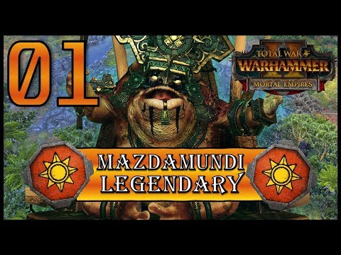 Total War: Warhammer 2 - Legendary Lord Mazdamundi - Mortal Empires Campaign - Episode 1