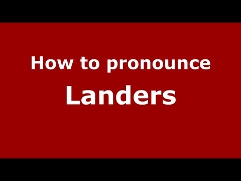How to Pronounce Landers - PronounceNames.com