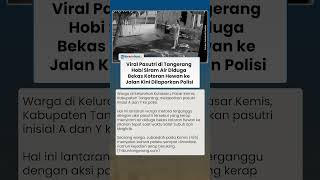 Viral Pasutri di Tangerang Hobi Siram Air Diduga Bekas Kotoran Hewan ke Jalan Kini Dilaporkan Polisi