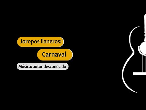 Carnaval - Joropo llanero