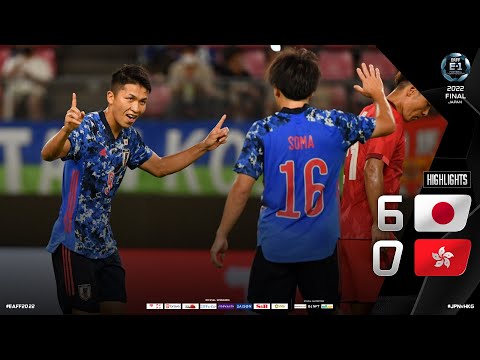 #EAFF E-1 Football Championship 2022 Final Japan M1 Highlights Japan vs Hong Kong