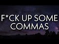Future F Ck Up Some Commas Lyrics